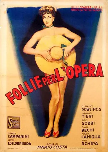 Без ума от оперы / Follie per l'opera (1948) фильм скачать через торрет бесплатно в хорошем качестве