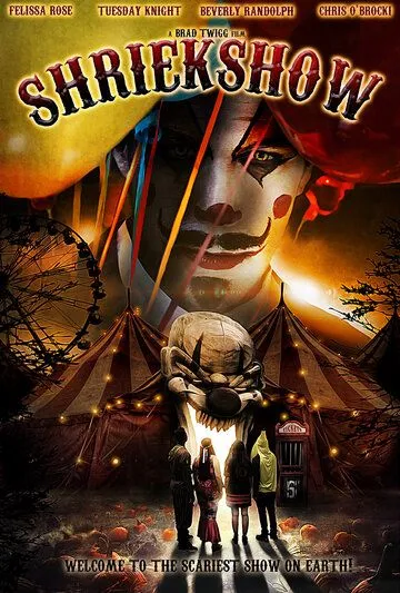 Крик-шоу / Shriekshow (2022) фильм скачать через торрет бесплатно в хорошем качестве