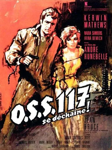 Агент 117 разбушевался / OSS 117 se déchaîne (1963) фильм скачать через торрет бесплатно в хорошем качестве