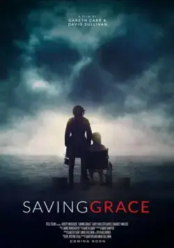Спасая Грэйс / Saving Grace (2022) фильм скачать через торрет бесплатно в хорошем качестве