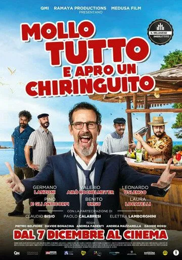 Брошу всё и открою чирингито / Mollo tutto e apro un chiringuito (2021) фильм скачать через торрет бесплатно в хорошем качестве