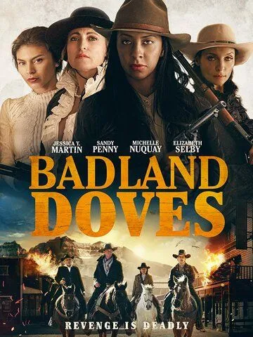 Голубки пустыни / Badland Doves фильм скачать через торрет бесплатно в хорошем качестве