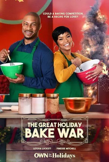 Сладкое противостояние / The Great Holiday Bake War (2022) фильм скачать через торрет бесплатно в хорошем качестве