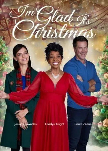 I'm Glad It's Christmas (2022) фильм скачать через торрет бесплатно в хорошем качестве