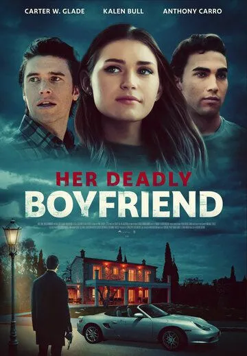 Страшный секрет ее парня / Her Deadly Boyfriend (2021) фильм скачать через торрет бесплатно в хорошем качестве