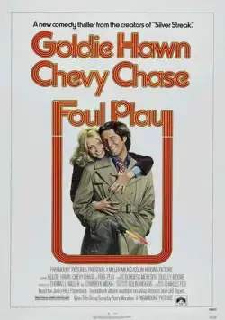 Грязная игра / Foul Play (1978) фильм скачать через торрет бесплатно в хорошем качестве