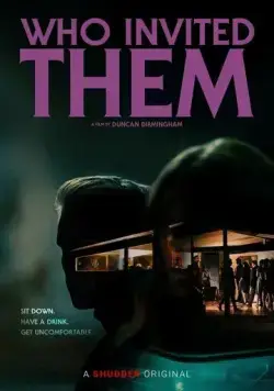 Кто их пригласил? / Who Invited Them (2022) фильм скачать через торрет бесплатно в хорошем качестве