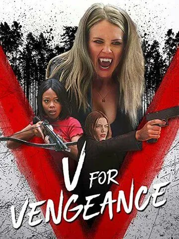 «V» значит Возмездие / V for Vengeance (2021) фильм скачать через торрет бесплатно в хорошем качестве