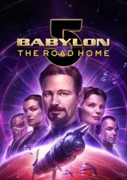 Вавилон 5: Дорога домой / Babylon 5：The Road Home (2023) мультфильм скачать через торрет бесплатно в хорошем качестве
