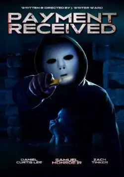 Платёж получен / Payment Received (2023) фильм скачать через торрет бесплатно в хорошем качестве