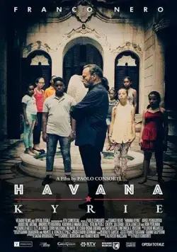 Гаванское Кирие / Havana Kyrie (2020) фильм скачать через торрет бесплатно в хорошем качестве