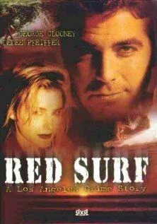 Красный прибой / Red Surf (1989) фильм скачать через торрет бесплатно в хорошем качестве