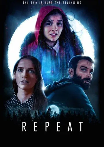 Повтор / Repeat (2021) фильм скачать через торрет бесплатно в хорошем качестве