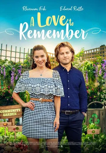 Незабываемая Любовь / A Love to Remember (2021) фильм скачать через торрет бесплатно в хорошем качестве