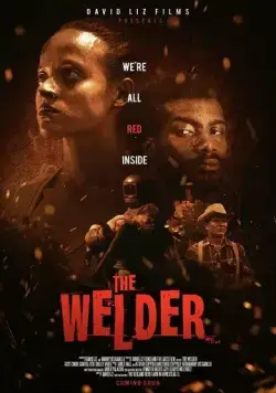 Сварщик / The Welder (2021) фильм скачать через торрет бесплатно в хорошем качестве