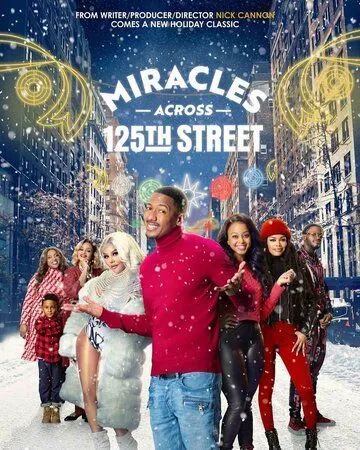 Чудеса на 125-й улице / Miracles Across 125th Street (2021) фильм скачать через торрет бесплатно в хорошем качестве