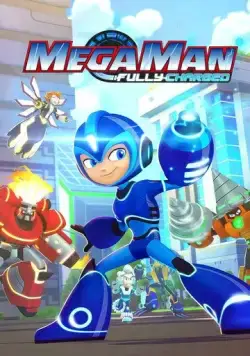 МегаМен: Полный заряд / Mega Man: Fully Charged (2018) мультфильм скачать через торрет бесплатно в хорошем качестве