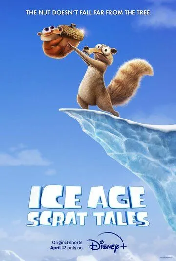 Ледниковый период: Истории Скрата / Ice Age: Scrat Tales (2022) cериал мультфильм скачать через торрет бесплатно в хорошем качестве