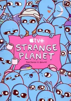 Странная планета / Strange Planet (2023) cериал мультфильм скачать через торрет бесплатно в хорошем качестве