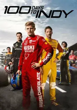 100 дней до Индикара / 100 Days to Indy (2023) cериал скачать через торрет бесплатно в хорошем качестве