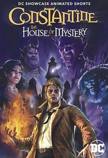 Витрина DC: Константин: Дом тайн / DC Showcase: Constantine - The House of Mystery (2022) мультфильм скачать через торрет бесплатно в хорошем качестве