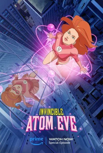 Непобедимый: Атомная Ева / Invincible: Atom Eve (2023) мультфильм скачать через торрет бесплатно в хорошем качестве