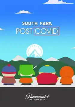 Южный Парк: Постковид / South Park: Post COVID (2021) мультфильм скачать через торрет бесплатно в хорошем качестве
