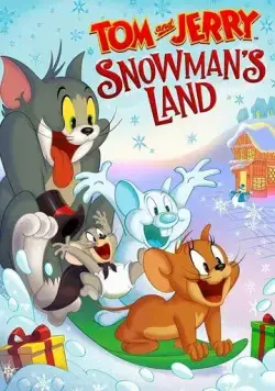 Том и Джерри: Страна снеговиков / Tom and Jerry: Snowman's Land (2022) мультфильм скачать через торрет бесплатно в хорошем качестве