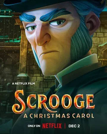 Скрудж: Рождественская песнь / Scrooge: A Christmas Carol (2022) мультфильм скачать через торрет бесплатно в хорошем качестве