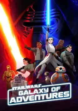 Звёздные войны: Галактика приключений / Star Wars Galaxy of Adventures (2018) мультфильм скачать через торрет бесплатно в хорошем качестве