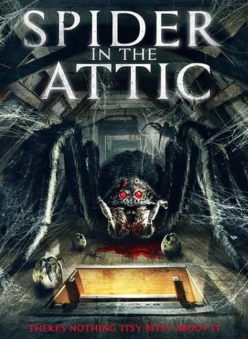 Паук на чердаке / Spider from the Attic (2021) фильм скачать через торрет бесплатно в хорошем качестве