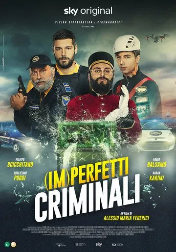 (Не)идеальные преступники / (Im)perfetti criminali (2022) фильм скачать через торрет бесплатно в хорошем качестве