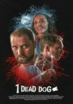 Одна мёртвая собака / 1 Dead Dog (2020) фильм скачать через торрет бесплатно в хорошем качестве