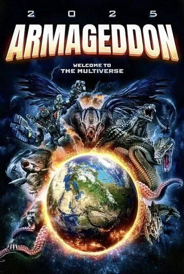 Армагеддон 2025 / 2025 Armageddon (2022) фильм скачать через торрет бесплатно в хорошем качестве