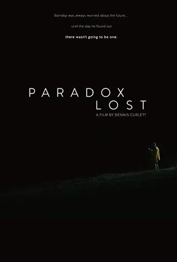 Потерянный парадокс / Paradox Lost (2018) фильм скачать через торрет бесплатно в хорошем качестве