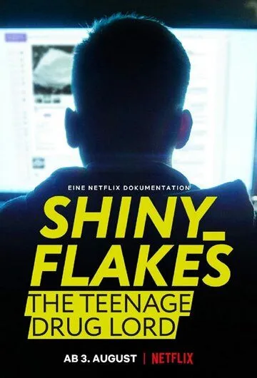 Shiny_Flakes: Молодой наркобарон / Shiny_Flakes: The Teenage Drug Lord (2021) фильм скачать через торрет бесплатно в хорошем качестве