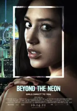 За пределами неона / Beyond the Neon (2022) фильм скачать через торрет бесплатно в хорошем качестве