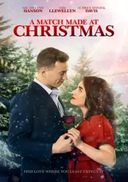 Суженый на рождество / A Match Made at Christmas (2021) фильм скачать через торрет бесплатно в хорошем качестве