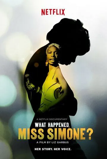 Что случилось, мисс Симон? / What Happened, Miss Simone? (2015) фильм скачать через торрет бесплатно в хорошем качестве