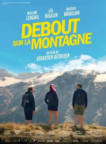 Стоя на горе / Debout sur la montagne (2019) фильм скачать через торрет бесплатно в хорошем качестве