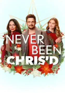 Магия Криса / Never Been Chris'd (2023) фильм скачать через торрет бесплатно в хорошем качестве