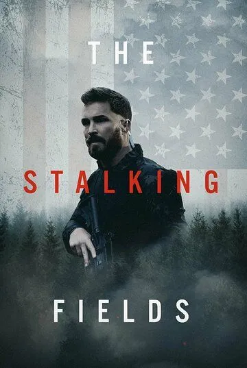 Зона преследования / The Stalking Fields (2022) фильм скачать через торрет бесплатно в хорошем качестве