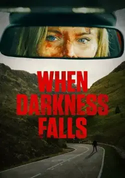 Когда наступит тьма / When Darkness Falls (2022) фильм скачать через торрет бесплатно в хорошем качестве