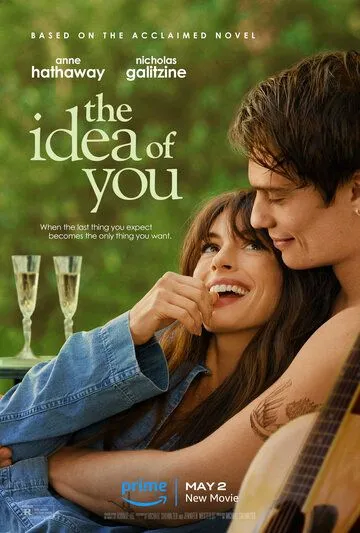 Мысль о тебе / The Idea of You (2024) фильм скачать через торрет бесплатно в хорошем качестве