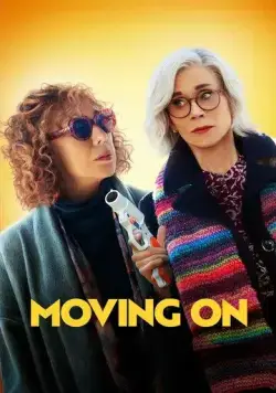 Двигаясь дальше / Moving On (2022) фильм скачать через торрет бесплатно в хорошем качестве