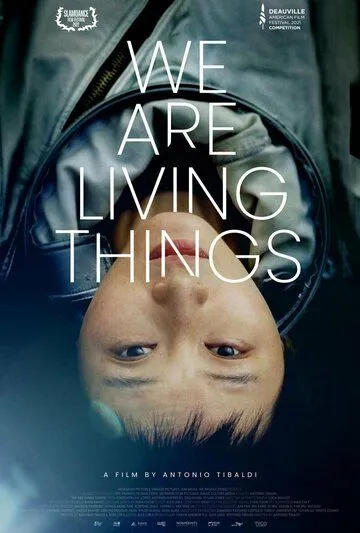 Мы - живые существа / We Are Living Things (2021) фильм скачать через торрет бесплатно в хорошем качестве