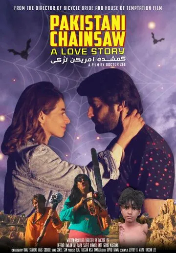 Пакистанская резня бензопилой: История любви / Pakistani Chainsaw: A Love Story (2021) фильм скачать через торрет бесплатно в хорошем качестве