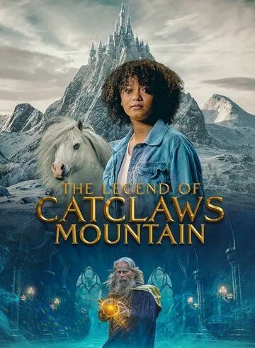 Легенда о горе Кошачьих когтей / The Legend of Catclaws Mountain (2024) фильм скачать через торрет бесплатно в хорошем качестве