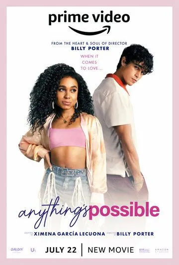 Всё возможно / Anything's Possible (2022) фильм скачать через торрет бесплатно в хорошем качестве