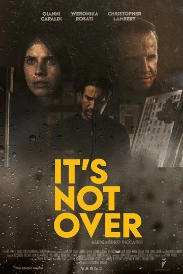 Это не конец / It's Not Over (2022) фильм скачать через торрет бесплатно в хорошем качестве